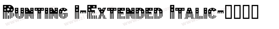Bunting 1-Extended Italic字体转换
